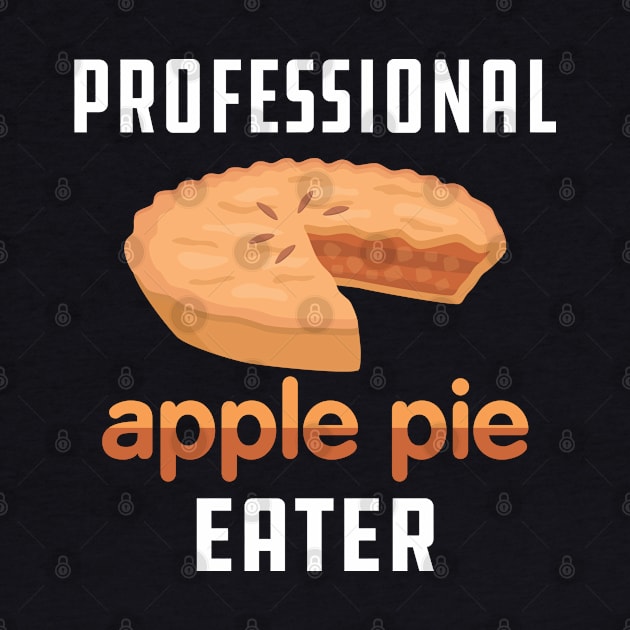 Apple Pie - Professional apple pie eater by KC Happy Shop